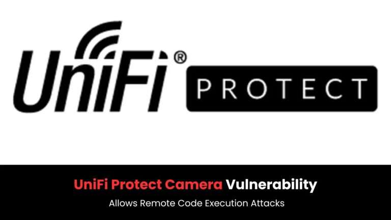 UniFi-Protect-Camera-Vulnerability-Allows-Remote-Code-Execution-Attacks.jpg